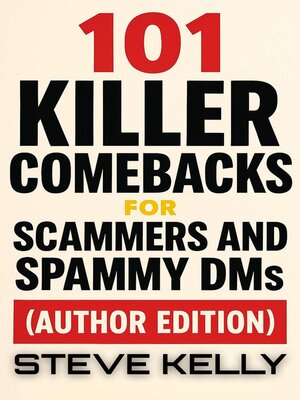 cover image of 101 Killer Comebacks for Spammers, Author Edition